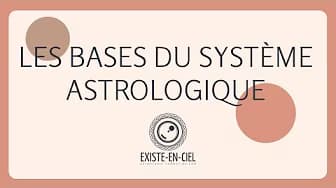 Les bases du système astrologique